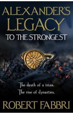 Alexander's Legacy: To The Strongest